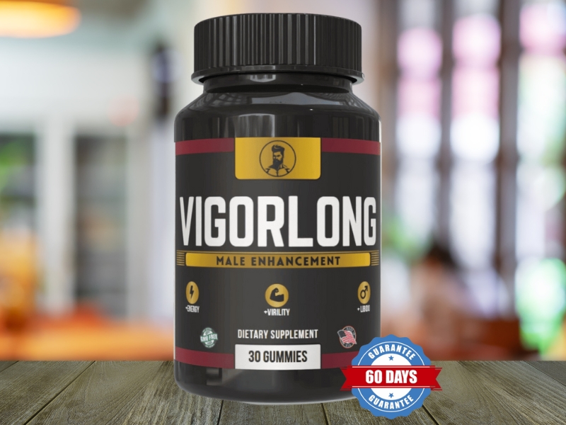 VigorLong Review Premium Male Enhancement Gummies for Longer Vigor Support