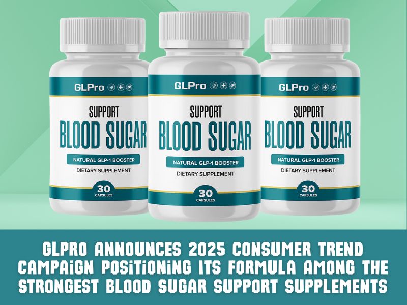 GLPro Announces 2025 Consumer Trend Campaign Positioning Its Formula Among the Strongest Blood Sugar Support Supplements